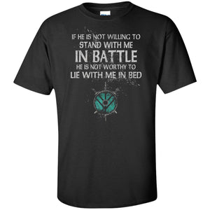 Viking, Norse, Gym t-shirt & apparel, If he is not willing to stand with me in battle, FrontApparel[Heathen By Nature authentic Viking products]Tall Ultra Cotton T-ShirtBlackXLT