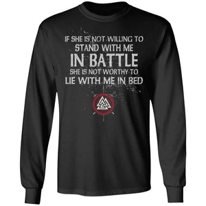 Viking, Norse, Gym t-shirt & apparel, If she is not willing to stand with me in battle, FrontApparel[Heathen By Nature authentic Viking products]Long-Sleeve Ultra Cotton T-ShirtBlackS