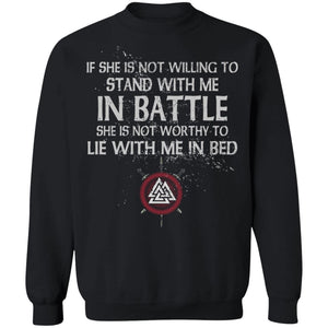 Viking, Norse, Gym t-shirt & apparel, If she is not willing to stand with me in battle, FrontApparel[Heathen By Nature authentic Viking products]Unisex Crewneck Pullover SweatshirtBlackS