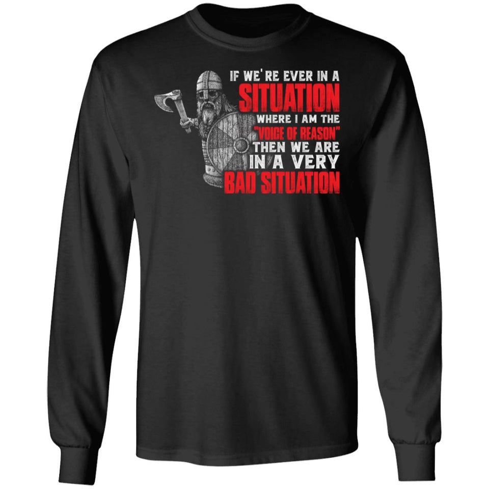 Viking, Norse, Gym t-shirt & apparel, If we're ever in a situation, frontApparel[Heathen By Nature authentic Viking products]Long-Sleeve Ultra Cotton T-ShirtBlackS