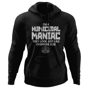 Viking, Norse, Gym t-shirt & apparel, I'm a homicidal maniac, FrontApparel[Heathen By Nature authentic Viking products]Unisex Pullover HoodieBlackS