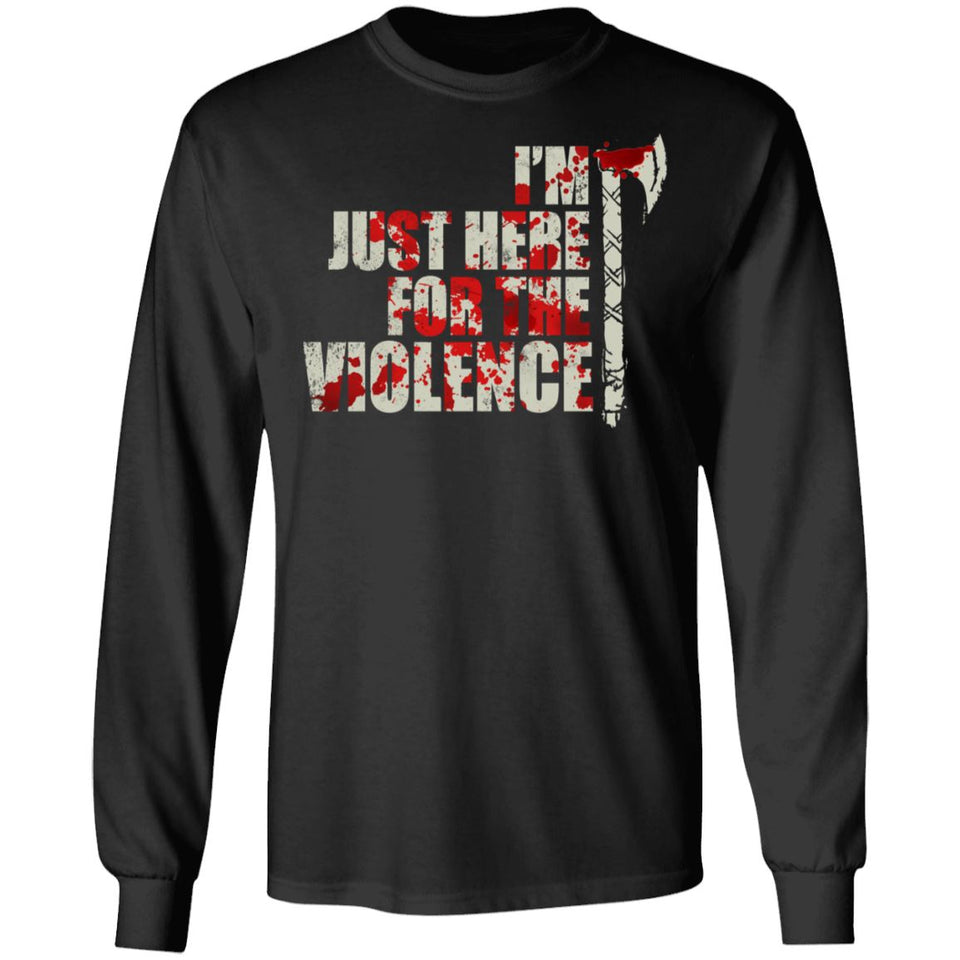 Viking, Norse, Gym t-shirt & apparel, I'm just here for the violence, frontApparel[Heathen By Nature authentic Viking products]Long-Sleeve Ultra Cotton T-ShirtBlackS