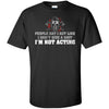 Viking, Norse, Gym t-shirt & apparel, I'm Not Acting, FrontApparel[Heathen By Nature authentic Viking products]Tall Ultra Cotton T-ShirtBlackXLT