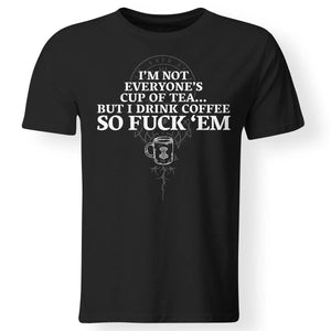 Viking, Norse, Gym t-shirt & apparel, I'm not everyone's cup of tea, FrontApparel[Heathen By Nature authentic Viking products]Gildan Premium Men T-ShirtBlack5XL