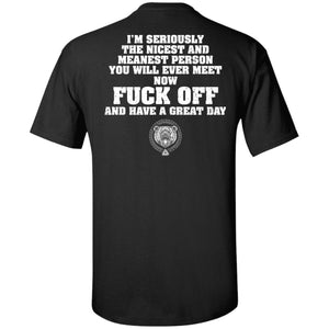 Viking, Norse, Gym t-shirt & apparel, I'm seriously the nicest and meanest person, BackApparel[Heathen By Nature authentic Viking products]Tall Ultra Cotton T-ShirtBlackXLT
