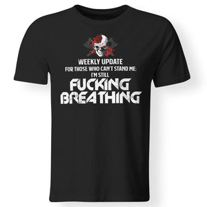 Viking, Norse, Gym t-shirt & apparel, I'm Still Fucking Breathing, FrontApparel[Heathen By Nature authentic Viking products]Premium Men T-ShirtBlackS