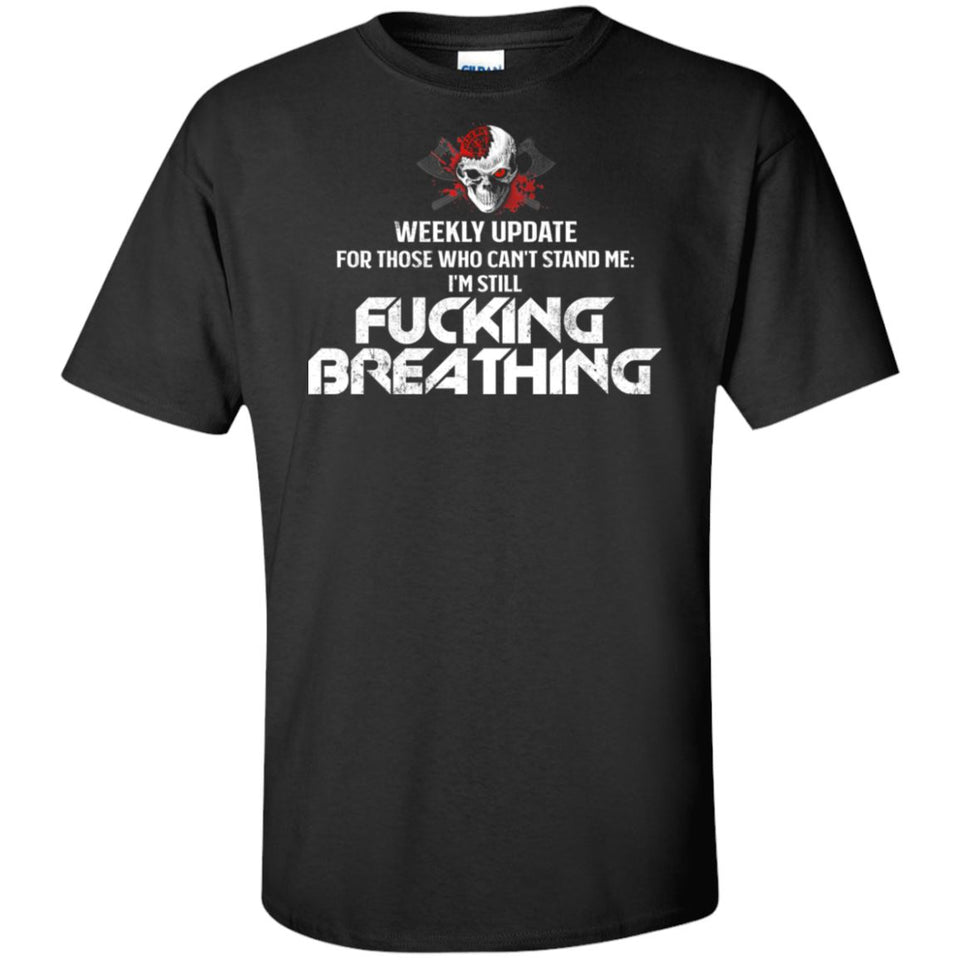 Viking, Norse, Gym t-shirt & apparel, I'm Still Fucking Breathing, FrontApparel[Heathen By Nature authentic Viking products]Tall Ultra Cotton T-ShirtBlackXLT
