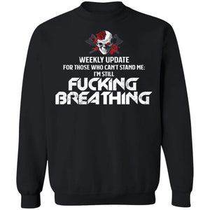 Viking, Norse, Gym t-shirt & apparel, I'm Still Fucking Breathing, FrontApparel[Heathen By Nature authentic Viking products]Unisex Crewneck Pullover SweatshirtBlackS