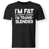Viking, Norse, Gym t-shirt & apparel, I'm trans-slender, FrontApparel[Heathen By Nature authentic Viking products]Gildan Premium Men T-ShirtBlack5XL
