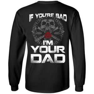 Viking, Norse, Gym t-shirt & apparel, I'm Your Dad, BackApparel[Heathen By Nature authentic Viking products]Long-Sleeve Ultra Cotton T-ShirtBlackS