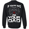 Viking, Norse, Gym t-shirt & apparel, I'm Your Dad, BackApparel[Heathen By Nature authentic Viking products]Unisex Crewneck Pullover SweatshirtBlackS