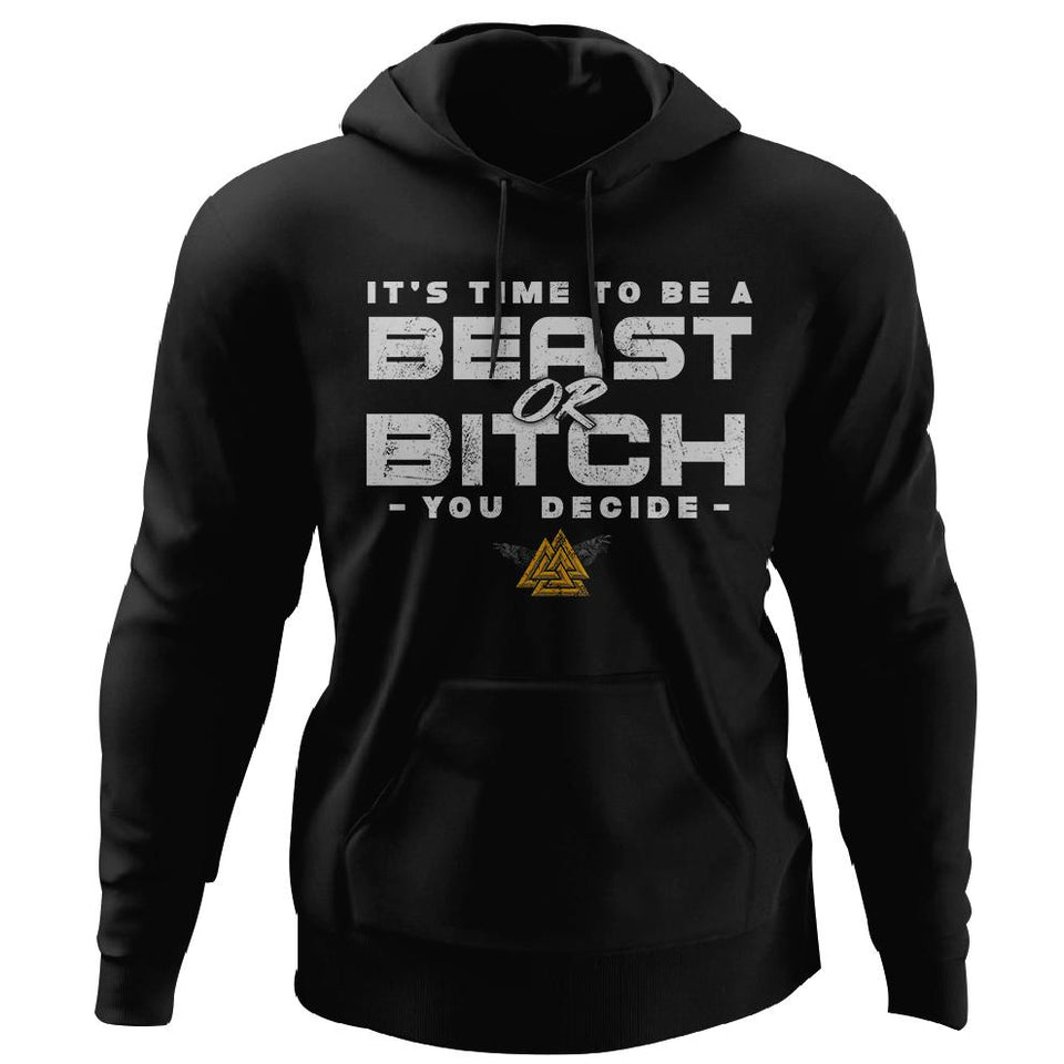 Viking, Norse, Gym t-shirt & apparel, It's time to be a beast or bitch, FrontApparel[Heathen By Nature authentic Viking products]Unisex Pullover HoodieBlackS