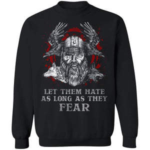 Viking, Norse, Gym t-shirt & apparel, Let Them Hate As Long As They Fear, FrontApparel[Heathen By Nature authentic Viking products]Unisex Crewneck Pullover Sweatshirt 8 oz.BlackS