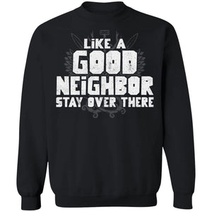 Viking, Norse, Gym t-shirt & apparel, Like a good neighbor, FrontApparel[Heathen By Nature authentic Viking products]Unisex Crewneck Pullover SweatshirtBlackS