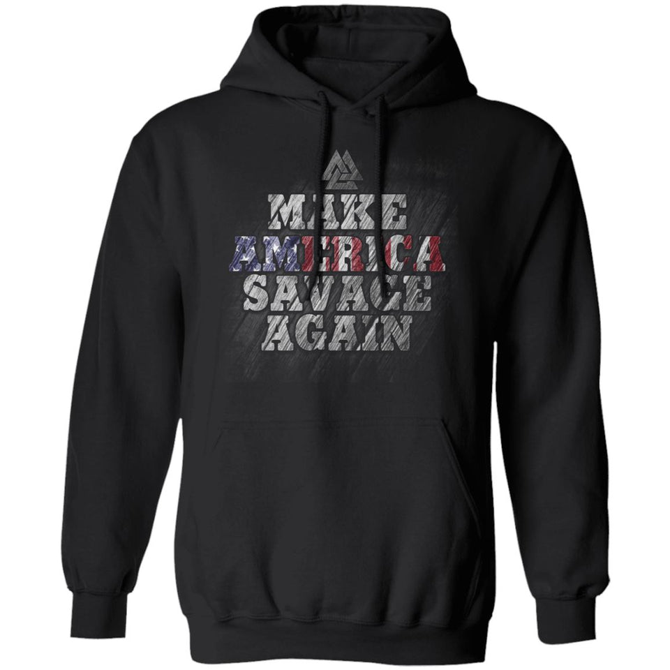 Viking, Norse, Gym t-shirt & apparel, Make America savage again, frontApparel[Heathen By Nature authentic Viking products]Unisex Pullover HoodieBlackS