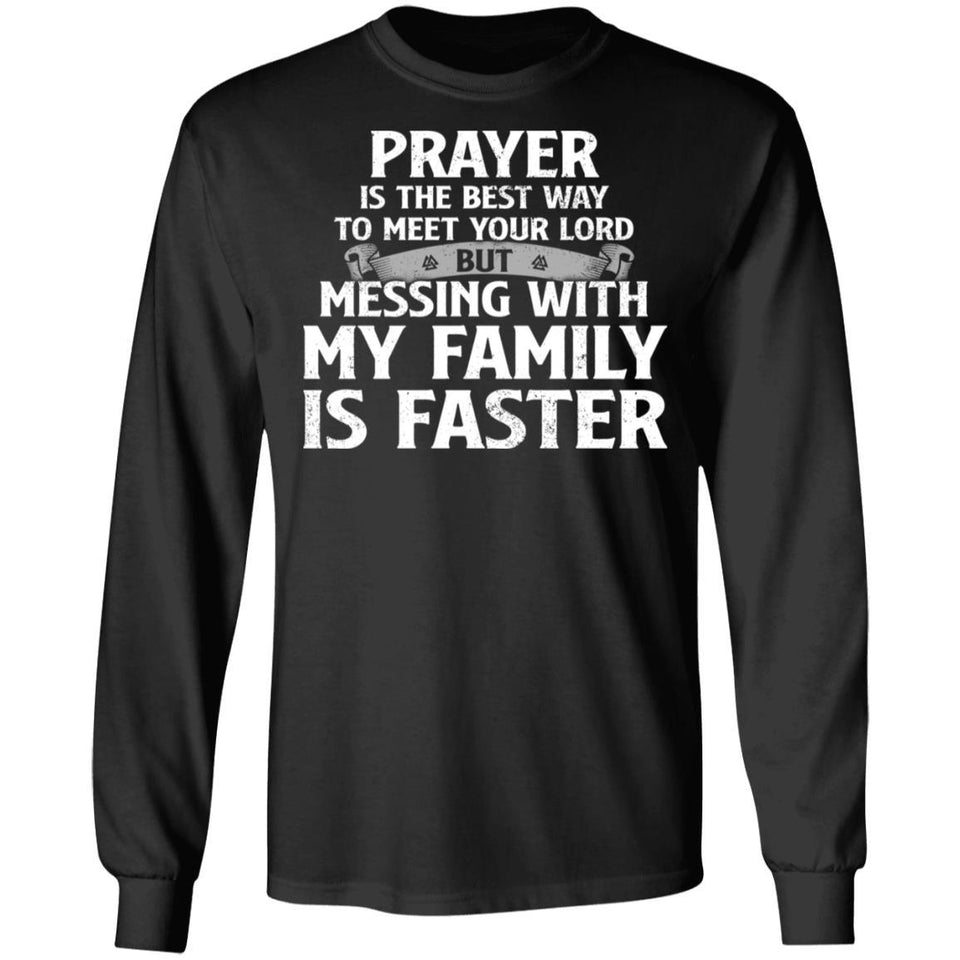 Viking, Norse, Gym t-shirt & apparel, Messing with my family is faster, FrontApparel[Heathen By Nature authentic Viking products]Long-Sleeve Ultra Cotton T-ShirtBlackS