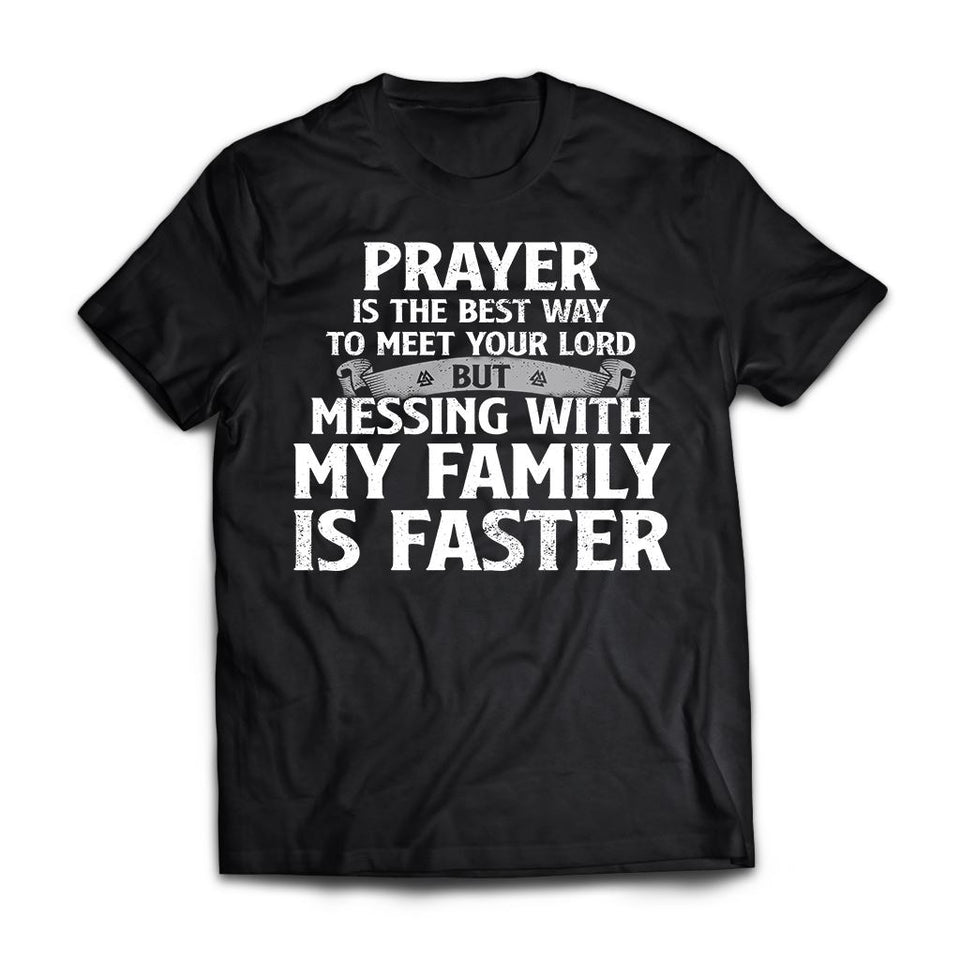 Viking, Norse, Gym t-shirt & apparel, Messing with my family is faster, FrontApparel[Heathen By Nature authentic Viking products]Premium Short Sleeve T-ShirtBlackX-Small
