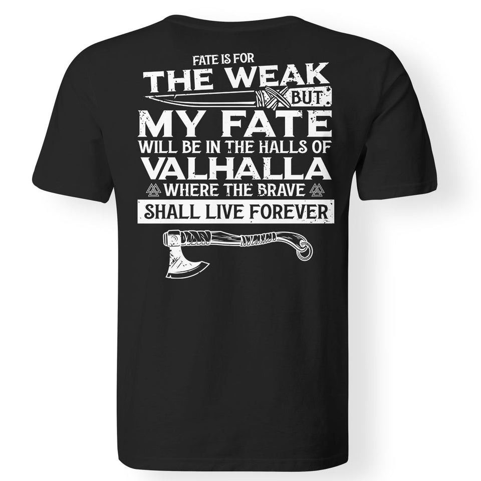 Viking, Norse, Gym t-shirt & apparel, My fate, BackApparel[Heathen By Nature authentic Viking products]Gildan Premium Men T-ShirtBlack5XL