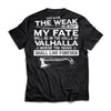 Viking, Norse, Gym t-shirt & apparel, My fate, BackApparel[Heathen By Nature authentic Viking products]Premium Short Sleeve T-ShirtBlackX-Small