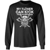 Viking, Norse, Gym t-shirt & apparel, My father can kick, FrontApparel[Heathen By Nature authentic Viking products]Long-Sleeve Ultra Cotton T-ShirtBlackS