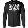 Viking, Norse, Gym t-shirt & apparel, No fate but what we make, FrontApparel[Heathen By Nature authentic Viking products]Long-Sleeve Ultra Cotton T-ShirtBlackS