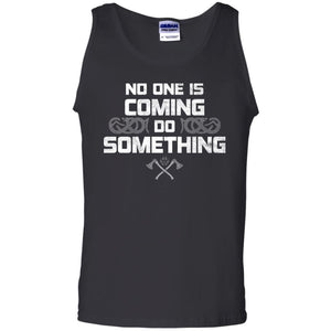 Viking, Norse, Gym t-shirt & apparel, No one is coming, FrontApparel[Heathen By Nature authentic Viking products]Cotton Tank TopBlackS