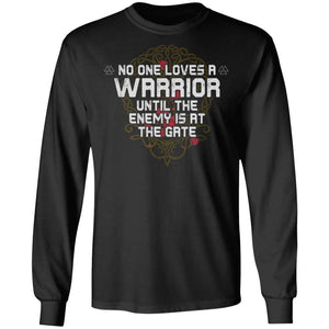 Viking, Norse, Gym t-shirt & apparel, No one loves a warrior until the enemy is at the gate, FrontApparel[Heathen By Nature authentic Viking products]Long-Sleeve Ultra Cotton T-ShirtBlackS