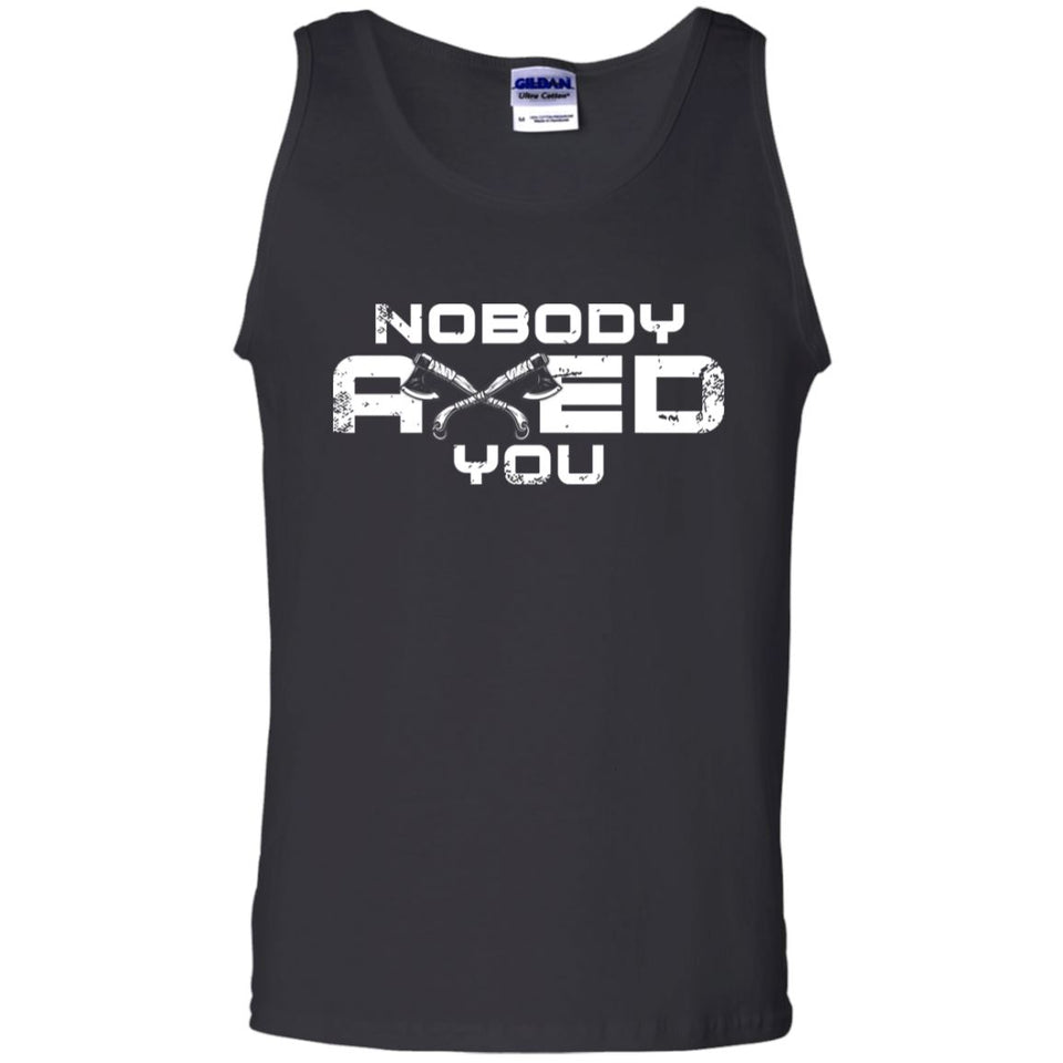 Viking, Norse, Gym t-shirt & apparel, Nobody axed you, FrontApparel[Heathen By Nature authentic Viking products]Cotton Tank TopBlackS