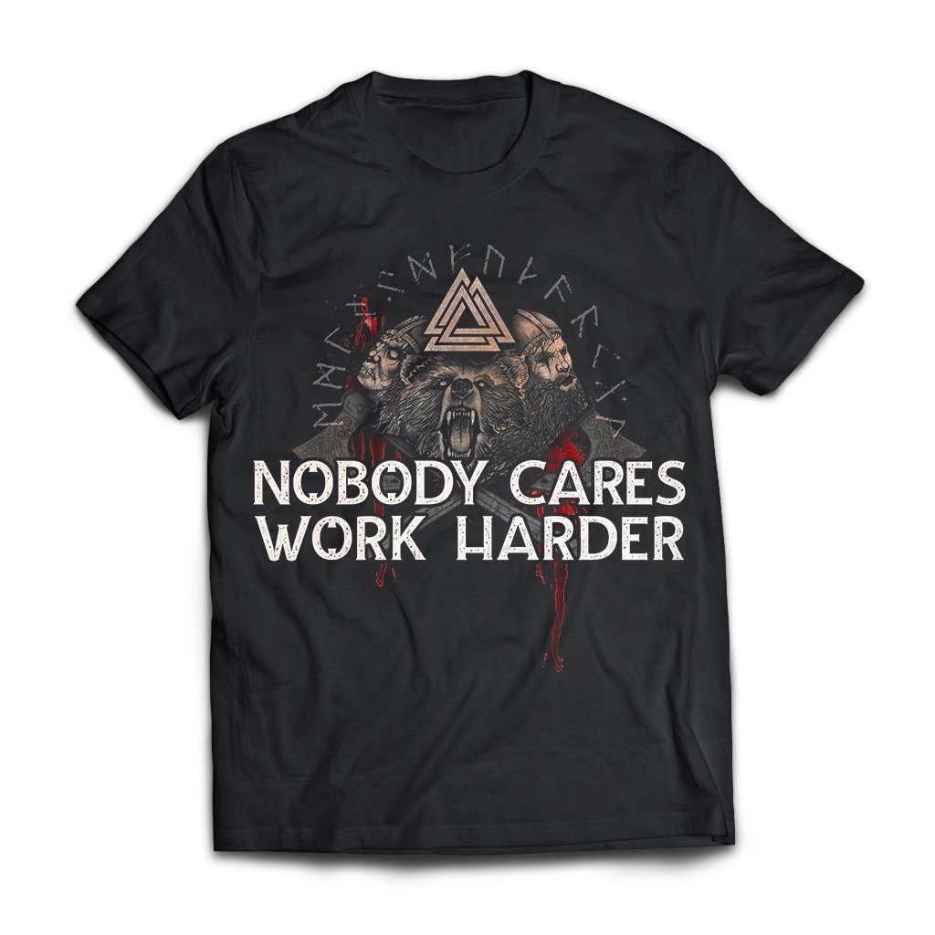 Viking, Norse, Gym t-shirt & apparel, Nobody cares work harder, FrontApparel[Heathen By Nature authentic Viking products]Next Level Premium Short Sleeve T-ShirtBlackX-Small