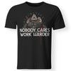 Viking, Norse, Gym t-shirt & apparel, Nobody cares work harder, FrontApparel[Heathen By Nature authentic Viking products]Premium Men T-ShirtBlackS