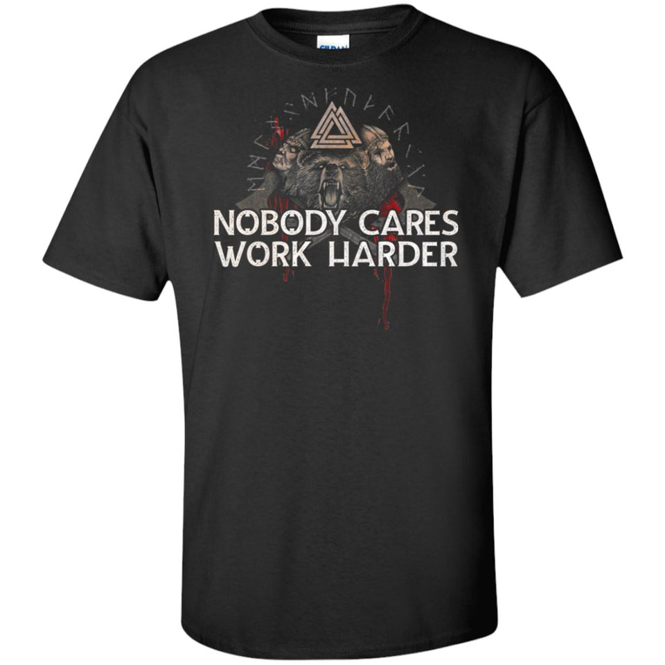 Viking, Norse, Gym t-shirt & apparel, Nobody cares work harder, FrontApparel[Heathen By Nature authentic Viking products]Tall Ultra Cotton T-ShirtBlackXLT