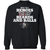 Viking, Norse, Gym t-shirt & apparel, Not all heroes wear capes some have beards and balls, FrontApparel[Heathen By Nature authentic Viking products]Unisex Crewneck Pullover SweatshirtBlackS