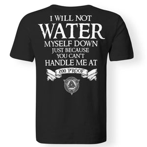 Viking, Norse, Gym t-shirt & apparel, Not water myself down, BackApparel[Heathen By Nature authentic Viking products]Gildan Premium Men T-ShirtBlack5XL