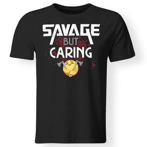Viking, Norse, Gym t-shirt & apparel, Savage but Caring, FrontApparel[Heathen By Nature authentic Viking products]Gildan Premium Men T-ShirtBlack5XL
