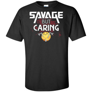 Viking, Norse, Gym t-shirt & apparel, Savage but Caring, FrontApparel[Heathen By Nature authentic Viking products]Tall Ultra Cotton T-ShirtBlackXLT