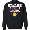 Viking, Norse, Gym t-shirt & apparel, Savage but Caring, FrontApparel[Heathen By Nature authentic Viking products]Unisex Crewneck Pullover SweatshirtBlackS
