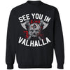 Viking, Norse, Gym t-shirt & apparel, See you in Valhalla, frontApparel[Heathen By Nature authentic Viking products]Unisex Crewneck Pullover SweatshirtBlackS