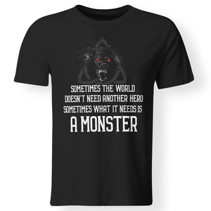 Viking, Norse, Gym t-shirt & apparel, Sometimes the world doesn't need another hero, frontApparel[Heathen By Nature authentic Viking products]Premium Men T-ShirtBlackS