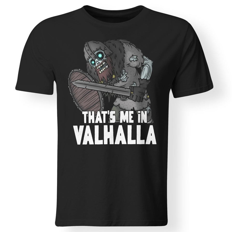 Viking, Norse, Gym t-shirt & apparel, That's me in Valhalla, FrontApparel[Heathen By Nature authentic Viking products]Gildan Premium Men T-ShirtBlack5XL