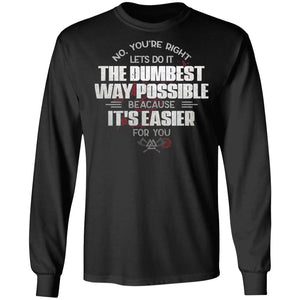 Viking, Norse, Gym t-shirt & apparel, The dumbest way, FrontApparel[Heathen By Nature authentic Viking products]Long-Sleeve Ultra Cotton T-ShirtBlackS
