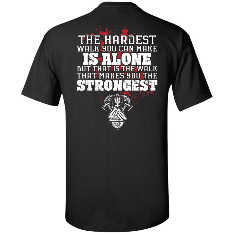 Viking, Norse, Gym t-shirt & apparel, The hardest walk you can make, backApparel[Heathen By Nature authentic Viking products]Tall Ultra Cotton T-ShirtBlackXLT