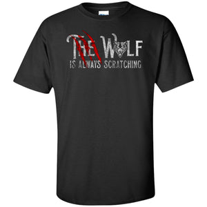 Viking, Norse, Gym t-shirt & apparel, The wolf is always scratching, frontApparel[Heathen By Nature authentic Viking products]Tall Ultra Cotton T-ShirtBlackXLT