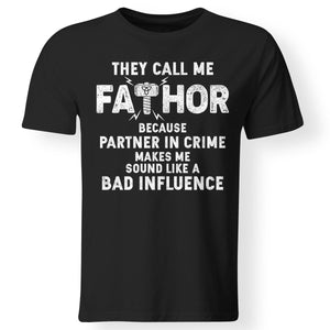 Viking, Norse, Gym t-shirt & apparel, They call me Fathor, FrontApparel[Heathen By Nature authentic Viking products]Gildan Premium Men T-ShirtBlack5XL