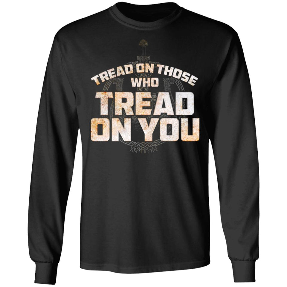 Viking, Norse, Gym t-shirt & apparel, Tread On Those Who Tread On You, FrontApparel[Heathen By Nature authentic Viking products]Long-Sleeve Ultra Cotton T-ShirtBlackS