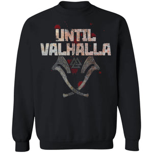 Viking, Norse, Gym t-shirt & apparel, Until Valhalla, FrontApparel[Heathen By Nature authentic Viking products]Unisex Crewneck Pullover Sweatshirt 8 oz.BlackS