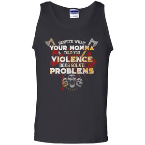 Viking, Norse, Gym t-shirt & apparel, Violence Does Solve Problem, FrontApparel[Heathen By Nature authentic Viking products]Cotton Tank TopBlackS