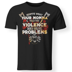 Viking, Norse, Gym t-shirt & apparel, Violence Does Solve Problems, FrontApparel[Heathen By Nature authentic Viking products]Premium Men T-ShirtBlackS