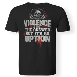 Viking, Norse, Gym t-shirt & apparel, Violence is not the answer, BackApparel[Heathen By Nature authentic Viking products]Premium Men T-ShirtBlackS