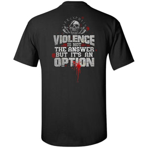 Viking, Norse, Gym t-shirt & apparel, Violence is not the answer, BackApparel[Heathen By Nature authentic Viking products]Tall Ultra Cotton T-ShirtBlackXLT