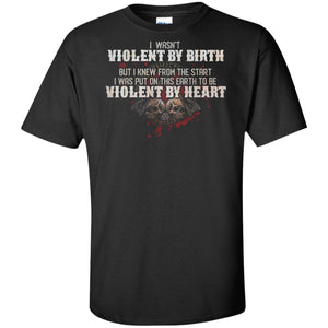 Viking, Norse, Gym t-shirt & apparel, Violent By Birth, FrontApparel[Heathen By Nature authentic Viking products]Tall Ultra Cotton T-ShirtBlackXLT